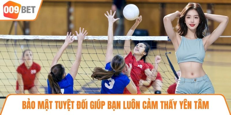 Bảo mật tuyệt đối giúp bạn luôn cảm thấy yên tâm