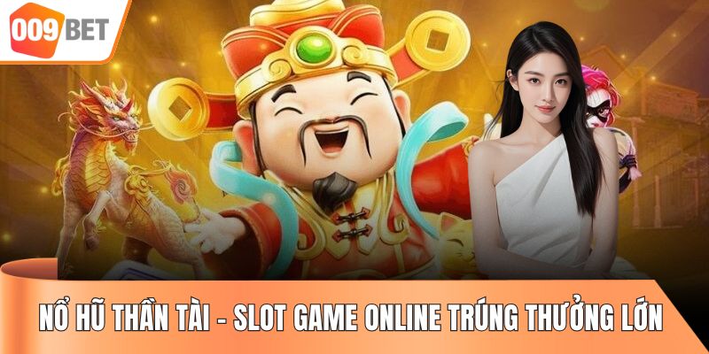 Nổ hũ thần tài