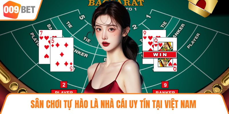 Sân chơi tự hào là nhà cái uy tín tại Việt Nam