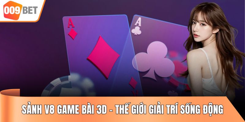 sảnh V8 game bài 3D