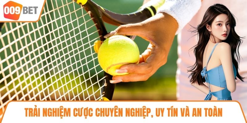 Trải nghiệm cược chuyên nghiệp, uy tín và an toàn